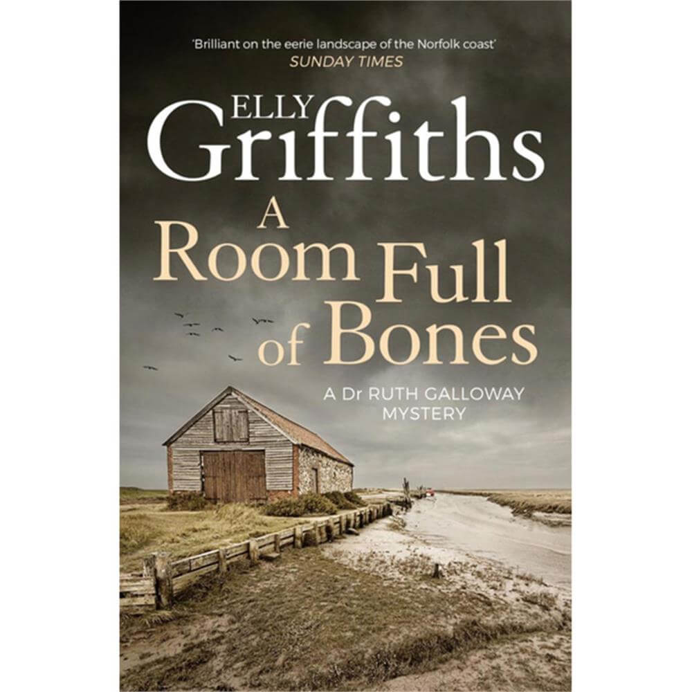 A Room Full of Bones: The Dr Ruth Galloway Mysteries 4 by Elly Griffiths (Paperback)